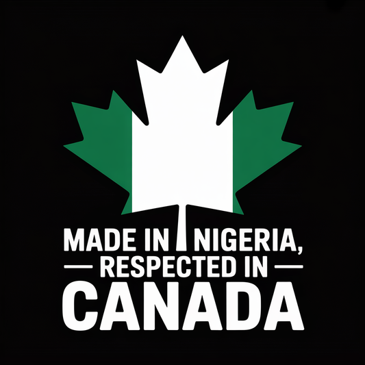 Made in Nigeria, Respected in Canada T-Shirt