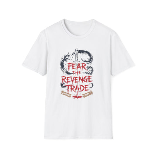 Fear the Revenge Trade T-Shirt