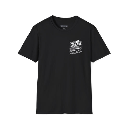 Father's Day Caught in Dad Lane T-Shirt