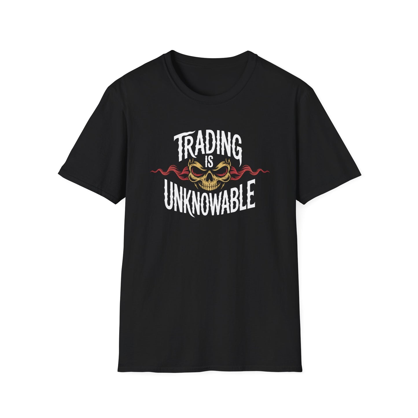 Trading Is Unknowable T-Shirt