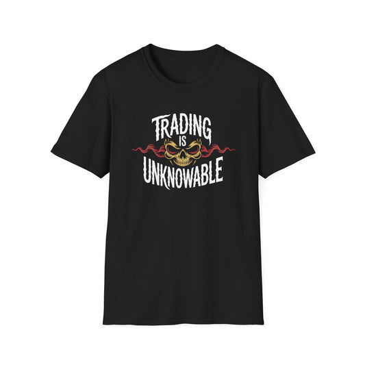 Trading Is Unknowable T-Shirt