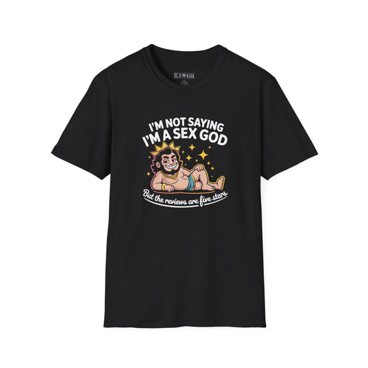 I'm Not Saying I'm a Sex God